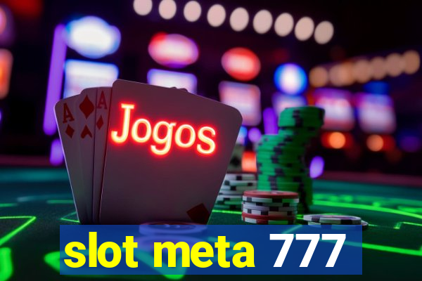 slot meta 777